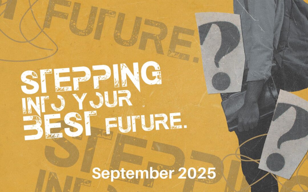 Stepping Into Your Best Future