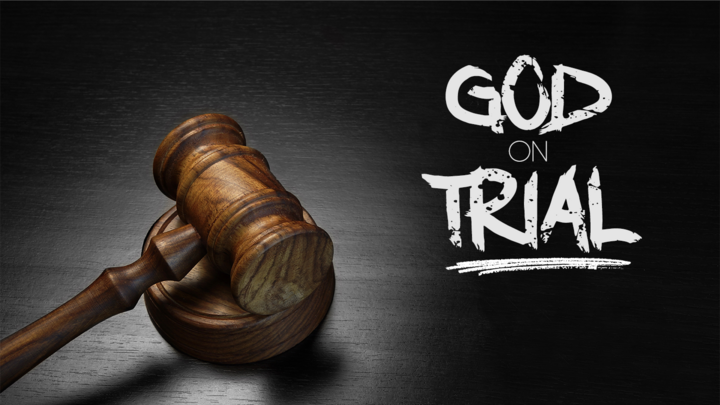 God on trial-Week1 10.12.2025
